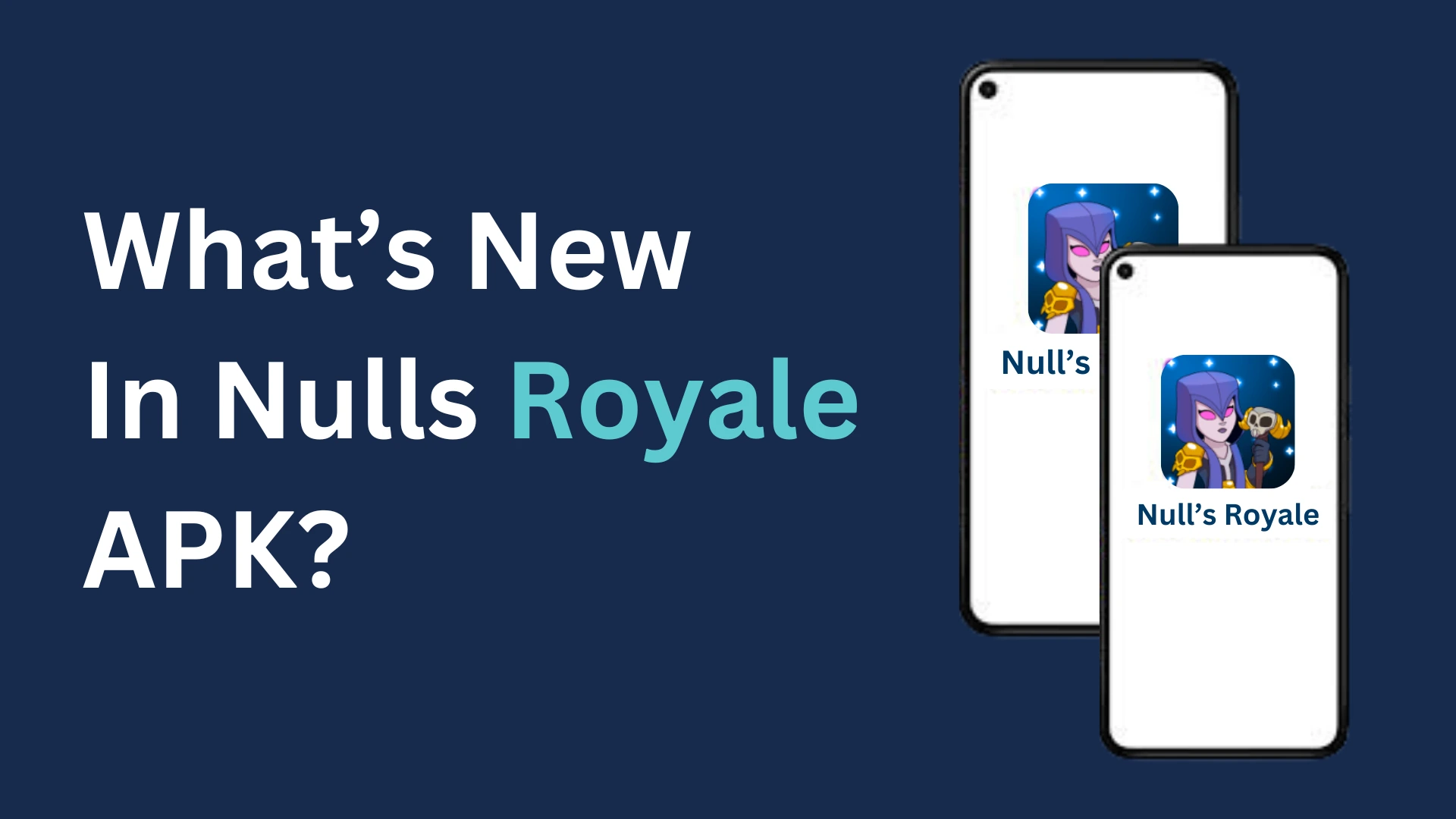 what is new in nulls royale